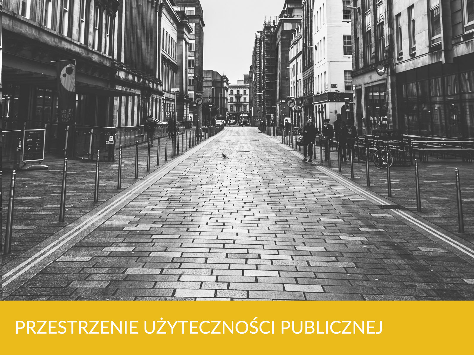 PRZESTRZENIE UŻYTECZNOŚCI PUBLICZNEJ